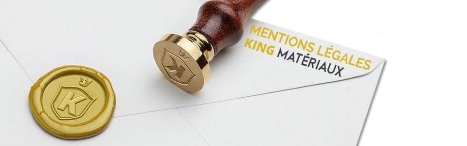 Mentions legales - King Matériaux